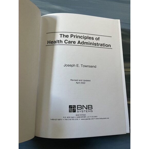 The Principles of Health Care Administration 2022 Revision by Joseph E. Townsend - Picture 2 of 5